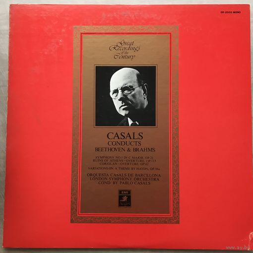 Casals Dirigiert Beethoven Und Brahms