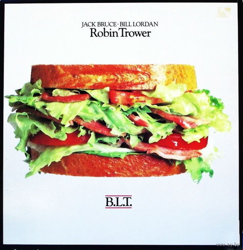 Robin Trower / Bill Lordan / Jack Bruce – B.L.T., LP 1981