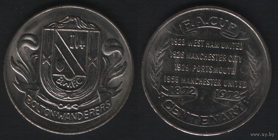 F.A.Cup Centenary 1872-1972. Bolton Wanderers (B.W.F.C) -- 1923 West Ham United, 1926 Manchester City, 1929 Portsmouth, 1958 Manchester United (f0