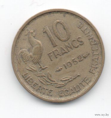 ФРАНЦУЗСКАЯ РЕСПУБЛИКА 10 ФРАНКОВ 1952. ПЕТУХ