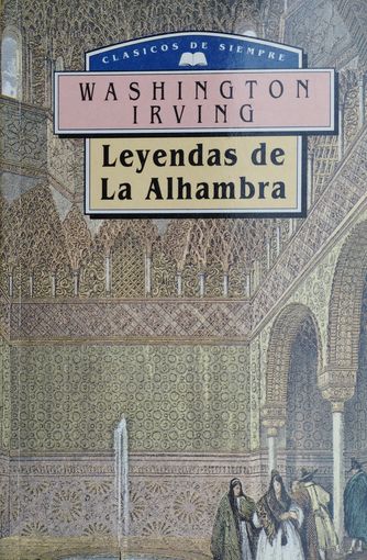 Washington Irving "Leyendas de La Alhambra" - Вашингтон Ирвинг "Альгамбра"