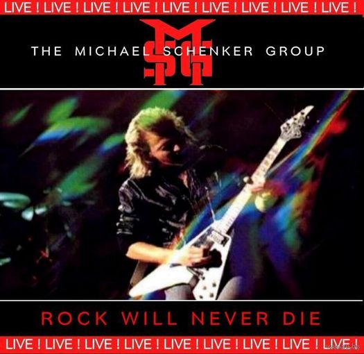 The Michael Schenker Group - Rock Will Never Die