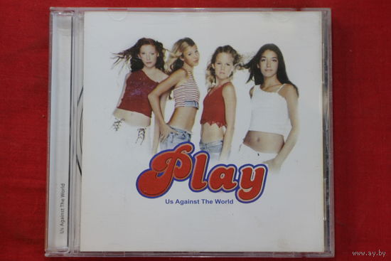Play – Us Against The World (2002, CD)