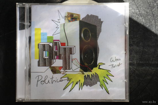 DAT Politics – Wow Twist (2006, CDr)