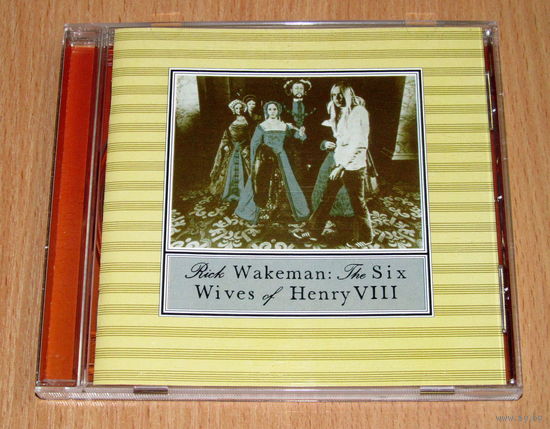 Rick Wakeman - The Six Wives Of Henry VIII (1973/2003, Audio CD, Remastered)