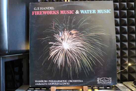 Georg Friedrich Handel, Philharmonisches Staatsorchester Hamburg, Leopold Ludwig - Fireworks Music & Water Music (Vinyl)
