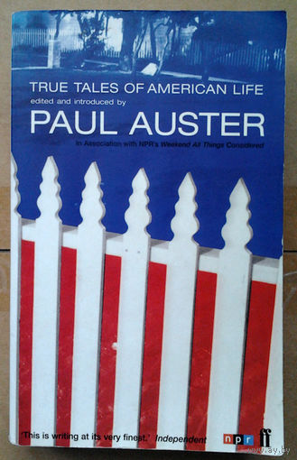 True Tales Of American Life (edited and introduced by Paul Auster) Пол Остер